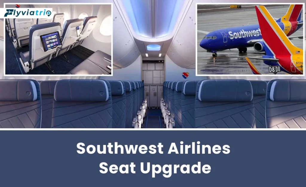 Southwest Airlines Seat Upgrade