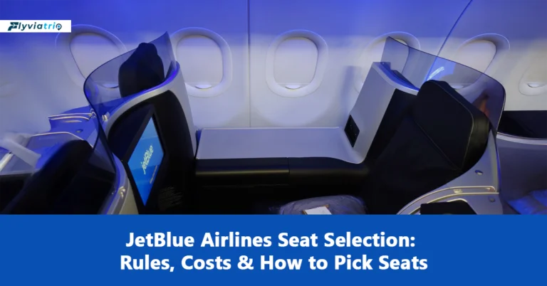 JetBlue Seat Selection: Policy, Costs & How to Choose Seats