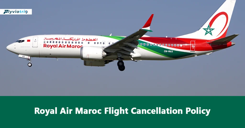 Royal Air Maroc Flight Cancellation Policy