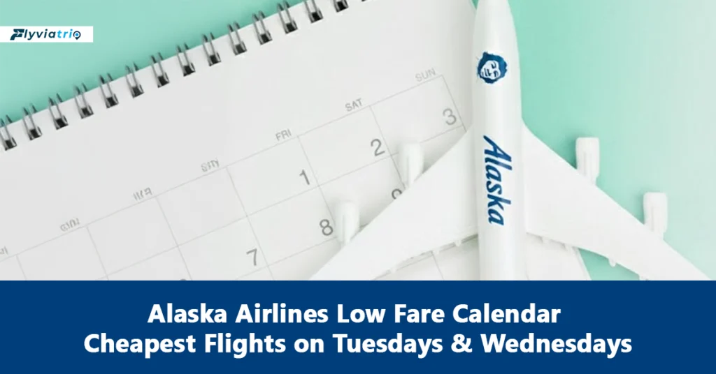 Alaska Airlines Low Fare Calendar