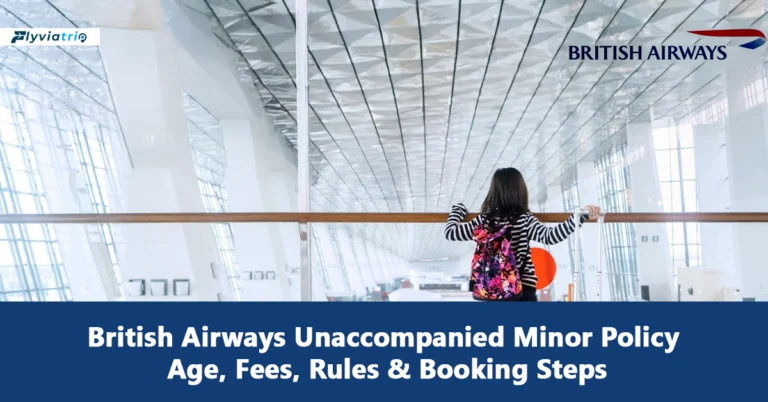 British Airways Unaccompanied Minor Policy – Complete Guide