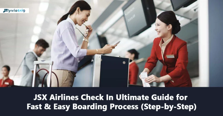 JSX Check-In – Online, Mobile & Airport Full Process