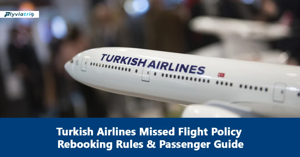 Turkish Airlines Missed Flight