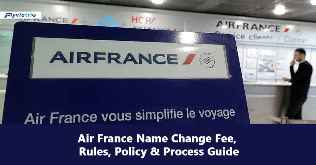 Air France Name Change Fee