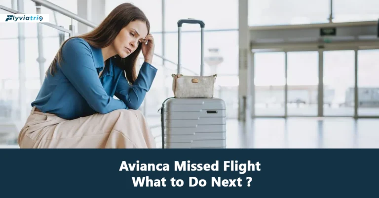 Avianca Airlines Missed Flight 2026 – Rules, Fees & Rebooking