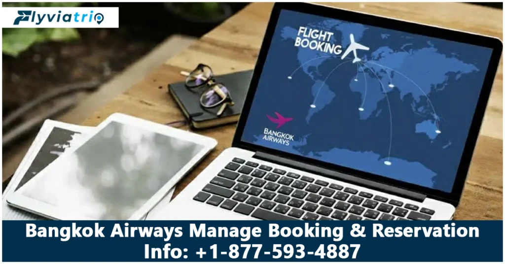 Bangkok Airways Manage Booking & Reservation