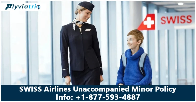 SWISS Airlines Unaccompanied Minor Policy: Parent’s Guide