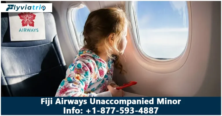 Fiji Airways Unaccompanied Minor Policy