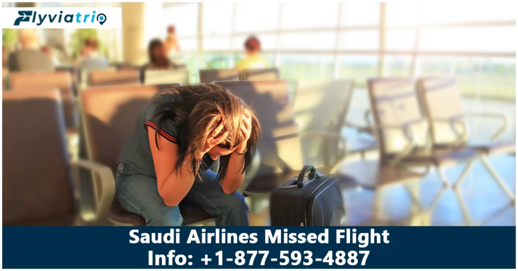 Saudi Airlines Missed Flight